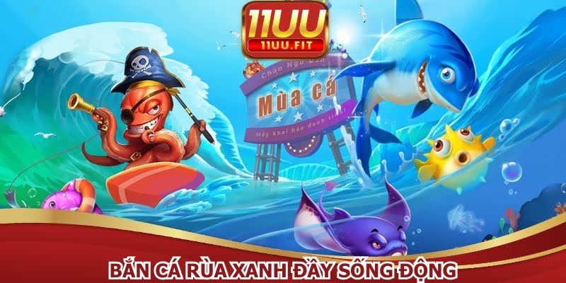 Bắn cá Rùa Xanh nơi đại dương sống động