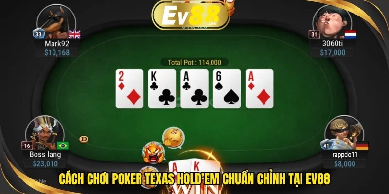 Cách chơi Poker Texas Hold’em