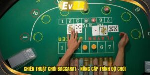 Chiến thuật chơi Baccarat