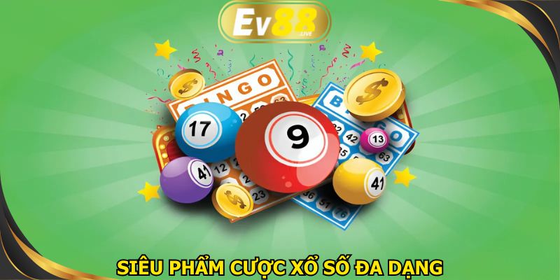 Đa dạng các siêu phẩm cược XS mới mẻ