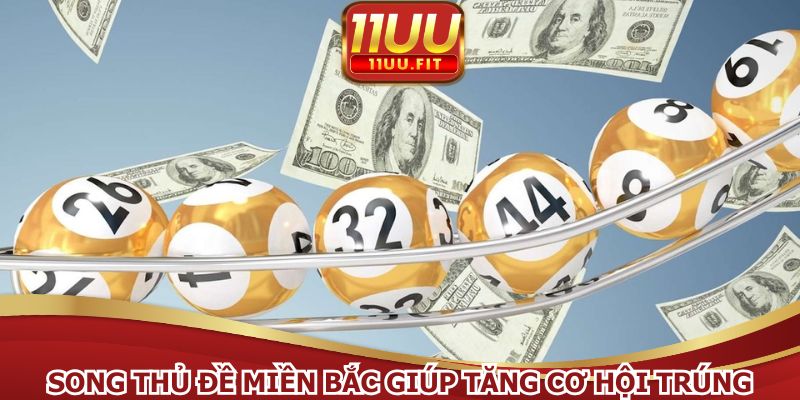 Song thủ đề miền Bắc giúp tăng cơ hội trúng