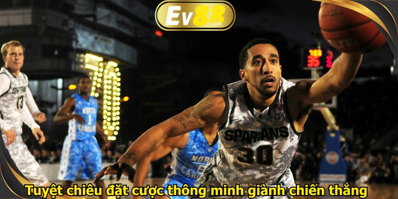 Tuyệt chiêu đặt cược thông minh giành chiến thắng